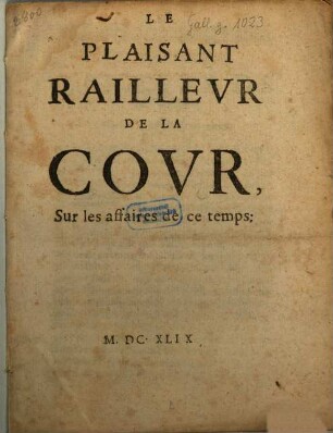Le Plaisant Railleur De La Cour sur les affaires de ce temps