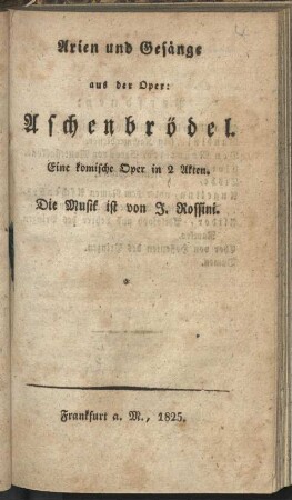 Arien und Gesänge aus der Oper: Aschenbrödel : Eine komische Oper in 2 Akten