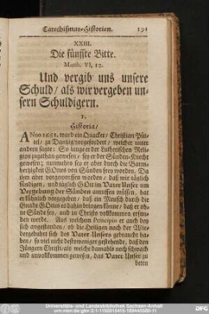 XXIII. Die fünffte Bitte. Matth. VI, 12. Und vergib, uns unsere Schuld, als wir vergeben unsern Schuldigern.