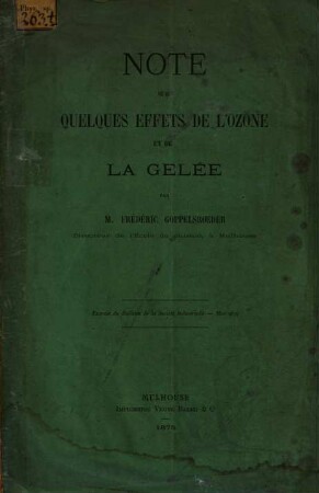 Note sur quelques effets de l'Ozone et de La Gelée par Frédéric Goppelsroeder : (Extrait du Bulletin de la Société Industrielle-Mai 1875)