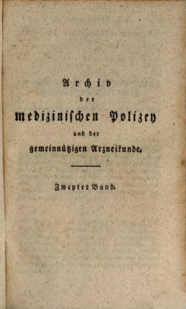 Archiv der medizinischen Polizei und der gemeinnützigen Arzneikunde, 2. 1784