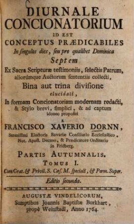 Diurnale concionatorium id est conceptus praedicabiles in singulos dies ..., [4,1].. Pars autumnalis, T. 1