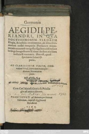 Gemania || AEGIDII PE=||RIANDRI, IN QVA || DOCTISSIMORVM VIRORVM || Elogia, & iudicia continentur ... || Quibus addita sunt || in singulos authores & viros doctos eiusdem || iudicia & encomia ... ||