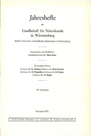 Bd. 127, 1972: Jahreshefte der Gesellschaft für Naturkunde in Württemberg