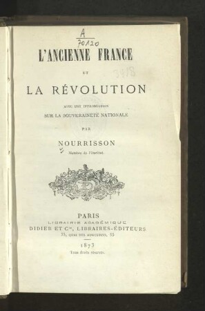 L'ancienne France et la révolution : avec une introduction sur la souveraineté nationale
