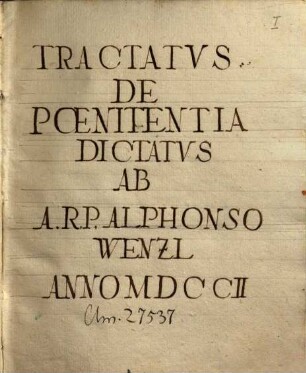 Tractatus de poenitentia, de sacramento ordinis, de matrimonio - BSB Clm 27537