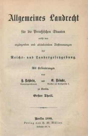 Bd. 1: (Titel 1 - 11 des I. Theils) : nebst den ergänzenden und abändernden Bestimmungen der Reichs- und Landesgesetzgebung