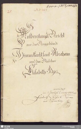 Aufbereitungs-Bericht von dem Berggebäude Himmelfarht samt Abraham und dem Beylehne Elisabeth Fdgr. - 17.6380 4.