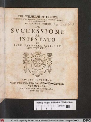 Ioh. Wilhelmi De Goebel ... Commentatio Ivridica De Svccessione Ab Intestato Ex Ivre Natvrali, Civili Et Statvtario