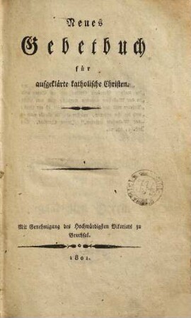 Neues Gebetbuch für aufgeklärte katholische Christen