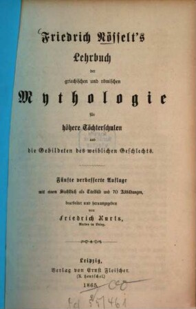 Friedrich Nösselt's Lehrbuch der griechischen und römischen Mythologie für höhere Töchterschulen und die Gebildeten des weiblichen Geschlechts