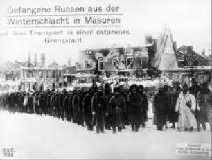 Transport russischer Kriegsgefangener in Ostpreußen