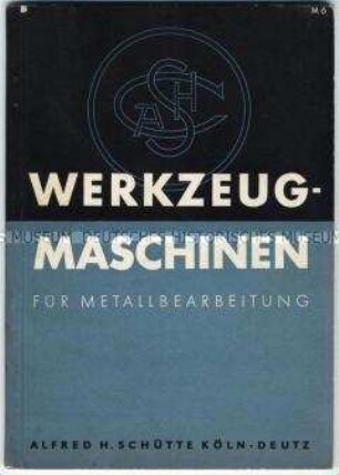 Schuchardt und Schütte, BWerkzeugmaschinen für Metallbearbeitung