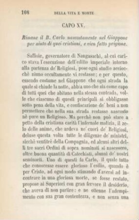 Capo XV. Rimane il B. Carlo nascostamente nel Giappone per aiuto di quei cristiani, e vien fatto prigione