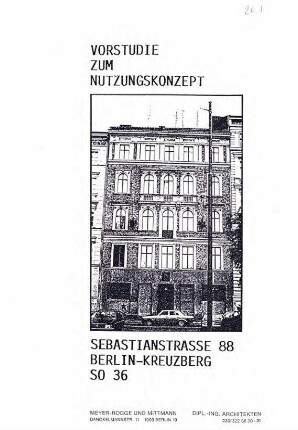 Vorstudie: Nutzungskonzept Sebastianstr.               88