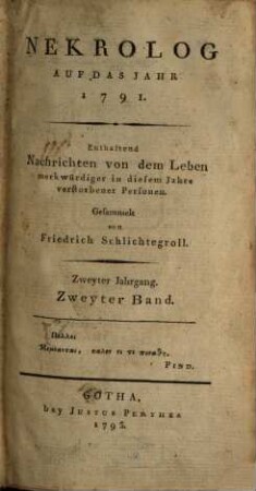 Nekrolog : auf das Jahr ... enthaltend Nachrichten von d. Leben merkwürdiger in diesem Jahre verstorbener Deutscher. 2, 2. 1791 (1792)