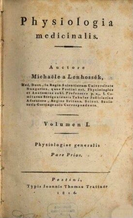 Physiologia medicinalis. 1, Physiologiae generalis ; 1