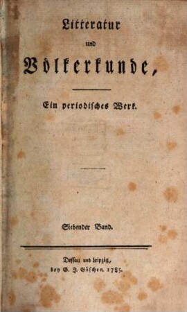 Litteratur und Völkerkunde : ein periodisches Werk. 7, 7. 1785