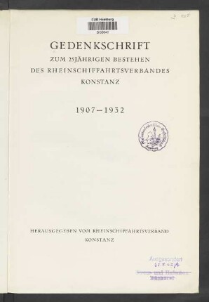 Gedenkschrift zum 25jährigen Bestehen des Rheinschiffahrtsverbandes Konstanz 1907 - 1932