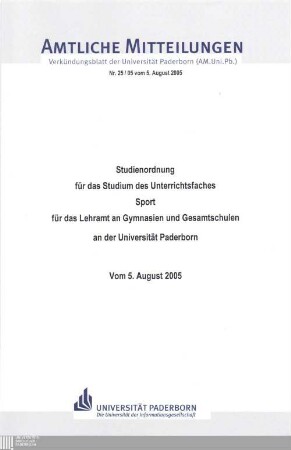 Studienordnung für das Studium des Unterrichtsfaches Sport für das Lehramt an Gymnasien und Gesamtschulen an der Universität Paderborn : vom 5. August 2005