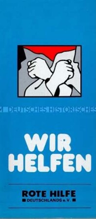 Werbe- und Informationsschrift über Ziele und Organisation des Rote Hilfe Deutschlands e.V.