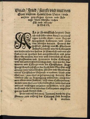 Gnad/ Fried/ stercke und mut von Gott unserm Himlischen Vater/ und unserm gewaltigen Hirten und Könige Jhesu Christo/ mehre sich euch allezeit/ Amen.