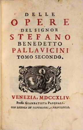 Delle Opere Del Signor Stefano Benedetto Pallavicini, 2