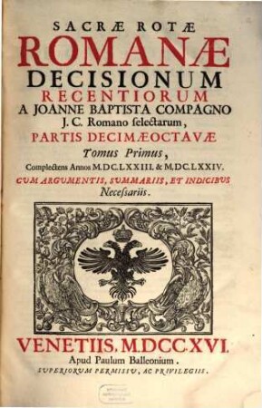 Sacrae Rotae Romanae Decisionum Recentiorum ..., Pars ..., 18,1. Complectens Annos MDCLXXIII & MDCLXXIV