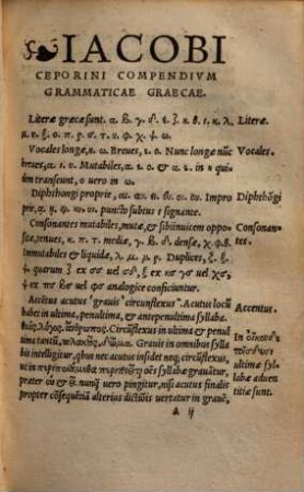 Compendivm Grammaticae graecae Iacobi Ceporini : iam de integro ab ipso authore & castigatum & locupletatum