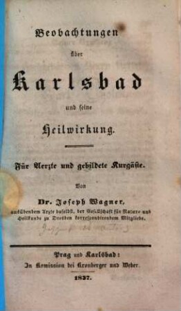 Beobachtungen über Karlsbad und seine Heilwirkung : für Aerzte und gebildete Kurgäste