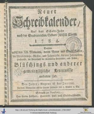 Neuer Schreibkalender: ... auf das Schalt-Jahr nach der Gnadenreichen Geburt Jesu Christi 1784