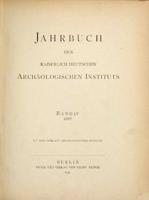Jahrbuch des Deutschen Archäologischen Instituts : JdI. 4. 1889
