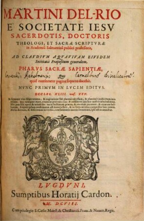 Martini Del-Rio e Societate Iesu ... pharus sacrae sapientiae : quo quid contineatur pagina sequens docebit