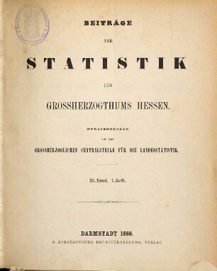 Beiträge zur Statistik des Großherzogtums Hessen. 30. 1888