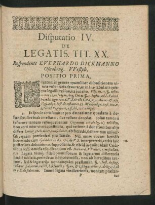 Disputatio IV. De Legatis. Tit. XX. Respondente Everhardo Dickmanno