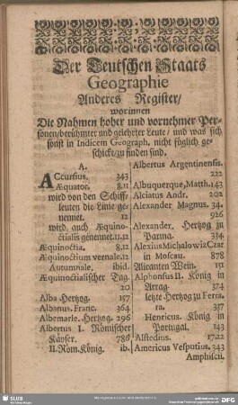 Der Teutschen Staats Geographie Anderes Register, worinnen Die Nahmen hoher und vornehmer Personen, berühmter und gelehrter Leute, und was sich sinst in Indicem Geograp. nicht füglich geschickt, zu finden sind