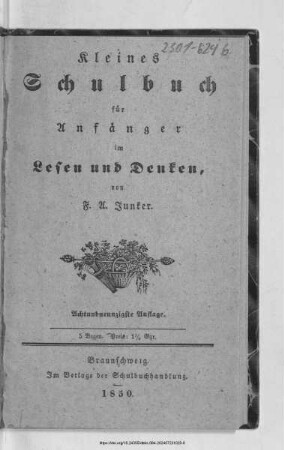 Kleines Schulbuch für Anfänger im Lesen und Denken