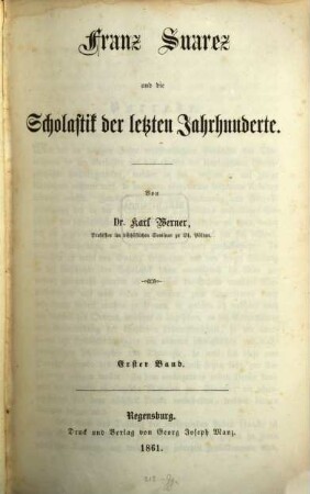 Franz Suarez und die Scholastik der letzten Jahrhunderte, 1