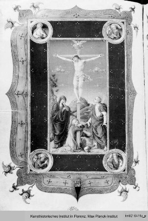 Missale Romanum : Zierseite mit ganzseitiger Miniatur: Kreuzigung mit Maria, Johannes und Magdalena, breitem Bordürenrahmen mit Evangelistenmedaillons