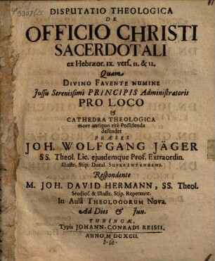 Disputatio Theologica De Officio Christi Sacerdotali ex Hebraeor. IX. vers. 11. & 12.
