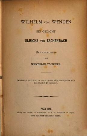 Wilhelm von Wenden : ein Gedicht Ulrichs von Eschenbach