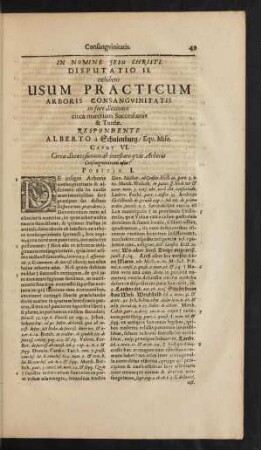 In Nomine Jesu Christi! Disputatio II. exhibens Usum Practicum Arboris Consanguinitatis in foro Saxonico circa materiam Successionis & Tutelae. Respondente Alberto à Schulenburg Equ. Misn.
