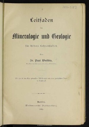 Leitfaden der Mineralogie und Geologie für höhere Lehranstalten : mit 696 in den Text gedruckten Abbildungen und einer geologischen Karte in Buntdruck