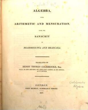 Algebra, with Arithmetic and Mensuration