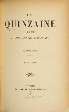 La Quinzaine : revue littéraire, artistique et scientifique. 8. 1896 = A. 2