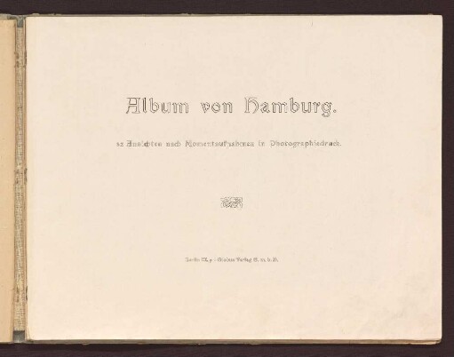 Album von Hamburg : 32 Ansichten nach Momentaufnahmen in Photographiedruck