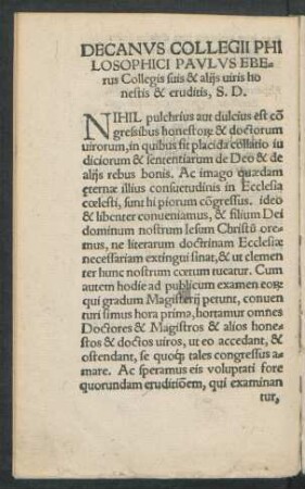 Decanus Collegii Philosophici Paulus Eberus Collegis suis & aliis viris honestis & eruditis, S. D.