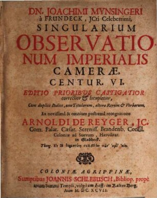 Singularium observationum imperialis camerae, centuriae VI