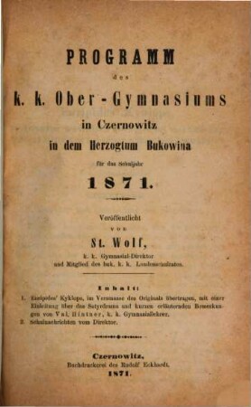 Programm des K.K. Ober-Gymnasiums in Czernowitz in dem Herzogthum Bukowina : veröffentlicht am Schlusse des Schuljahres .... 1870/71