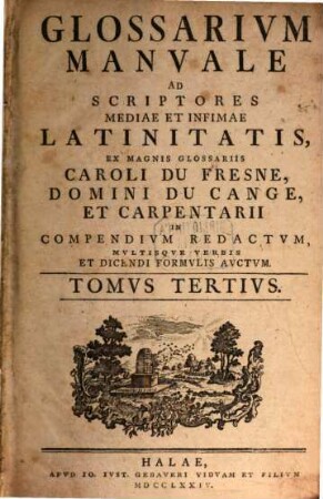 Glossarivm Manvale Ad Scriptores Mediae Et Infimae Latinitatis, Tomvs Tertivs